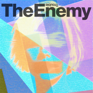 The Enemy - Trouble (Direct Radio Promotions Ltd)
